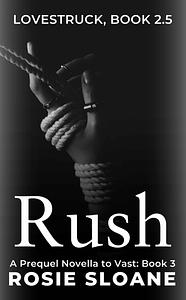 Rush by Rosie Sloan