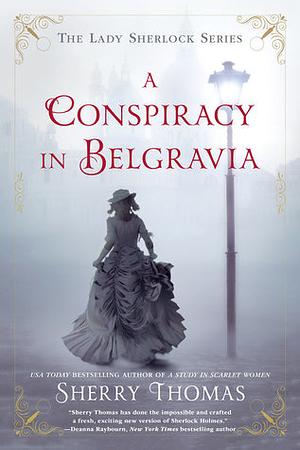 A Conspiracy in Belgravia by Sherry Thomas