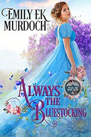Always the Bluestocking by Emily E.K. Murdoch