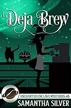 Deja Brew by Samantha Silver