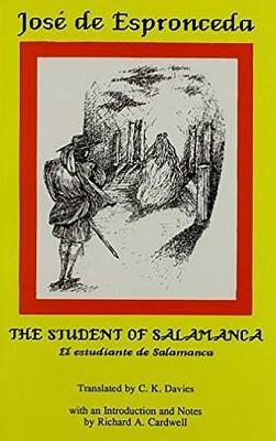 Jose de Espronceda: The Student of Salamanca by C. K. Davis, R. A. Cardwell