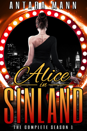 Alice in Sinland, Part 1 by Antara Mann