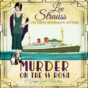 Murder on the SS Rosa by Lee Strauss