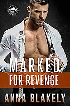 Marked for Revenge by Anna Blakely