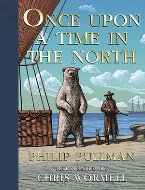 Once Upon a Time in the North, Gift Edition by Philip Pullman
