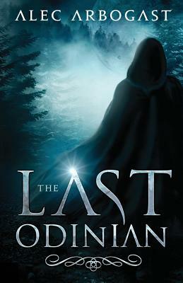 The Last Odinian by Alec Arbogast