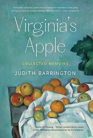 Virginia's Apple: Collected Memoirs by Judith Barrington