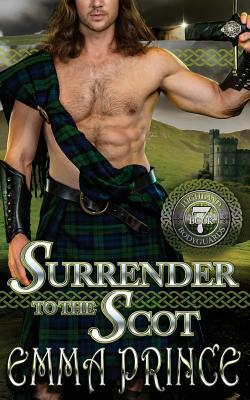 Surrender to the Scot (Highland Bodyguards, Book 7) by Emma Prince