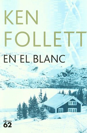 En el blanc by Ken Follett