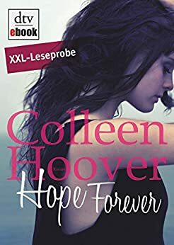 XXL-Leseprobe - Hope Forever by Colleen Hoover