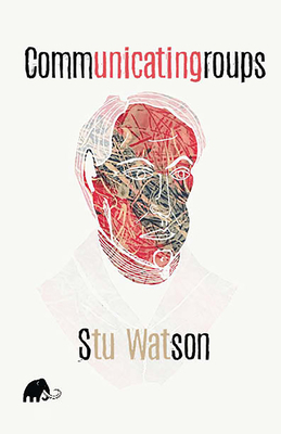 Communicatingroups by Stu Watson