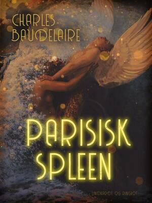 Parisisk Spleen by Charles Baudelaire
