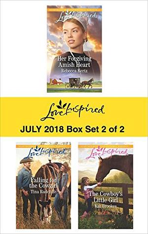 Harlequin Love Inspired July 2018 - Box Set 2 of 2: Her Forgiving Amish Heart\Falling for the Cowgirl\The Cowboy's Little Girl by Rebecca Kertz