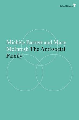 The Anti-Social Family by Michele Barrett, Mary McIntosh