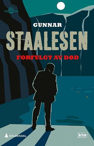 Forfulgt af død by Gunnar Staalesen