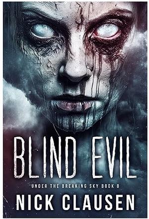 Blind Evil  by Nick Clausen