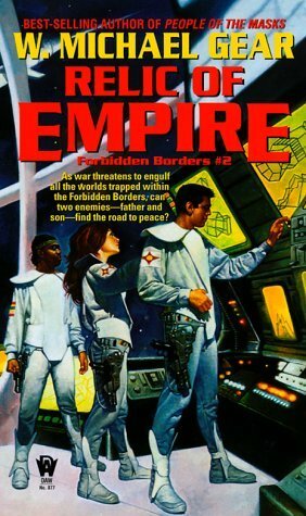 Relic of Empire by W. Michael Gear