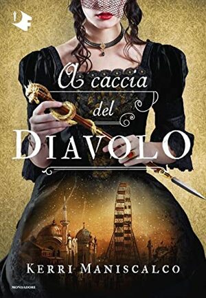 A caccia del diavolo by Kerri Maniscalco