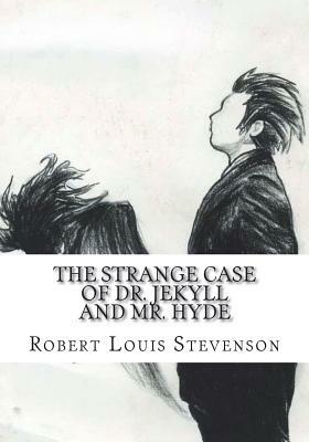 The Strange Case of Dr. Jekyll and Mr. Hyde by Robert Louis Stevenson