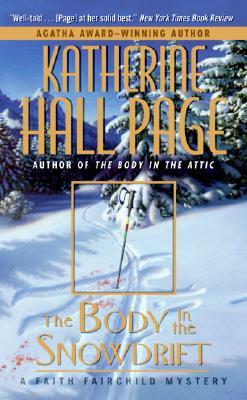 The Body in the Snowdrift by Katherine Hall Page