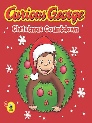 Curious George Christmas Countdown by H.A. Rey