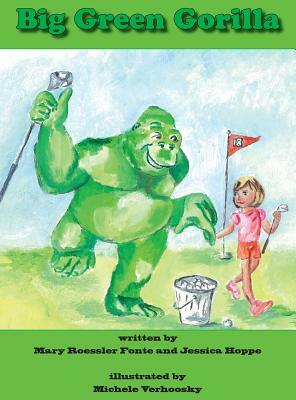 Big Green Gorilla by Jessica Hoppe, Mary Roessler Fonte