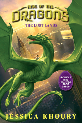 The Lost Lands (Rise of the Dragons, Book 2), Volume 2 by Jessica Khoury