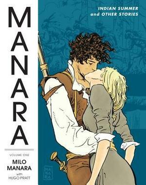 The Manara Library, Vol. 1: Indian Summer and Other Stories by Milo Manara, Hugo Pratt