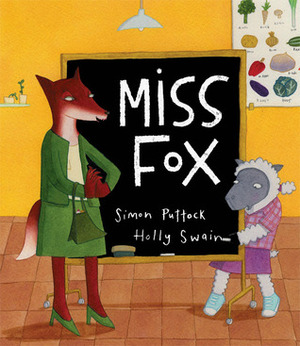Miss Fox by Simon Puttock, Holly Swain