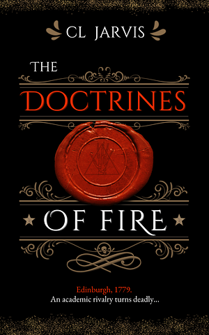 The Doctrines of Fire by C.L. Jarvis, C.L. Jarvis