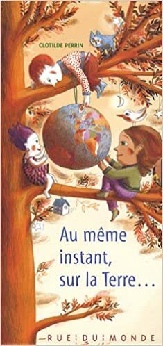 Au même instant, sur la Terre by Clotilde Perrin