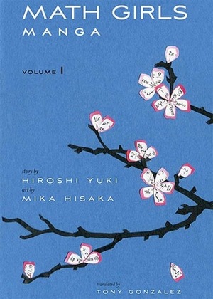 Math Girls Manga (Vol. 1) by Hiroshi Yuki, Tony Gonzalez, Mika Hisaka