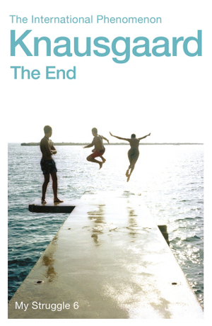 The End by Karl Ove Knausgård