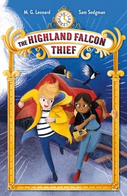 The Highland Falcon Thief by M.G. Leonard, Sam Sedgman