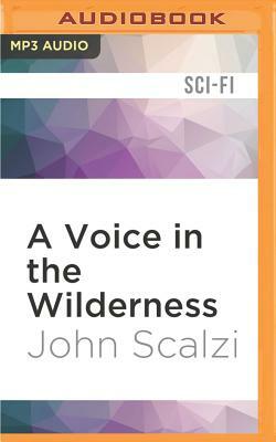 A Voice in the Wilderness by John Scalzi
