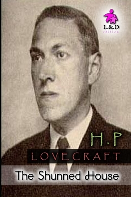 The Shunned House by H.P. Lovecraft