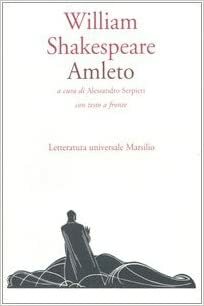 Amleto by Alessandro Serpieri, William Shakespeare