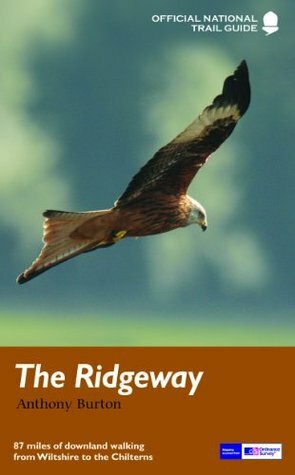 The Ridgeway: National Trail Guide (National Trail Guides) by Anthony Burton