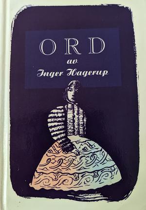 Ord by Inger Halsør Hagerup