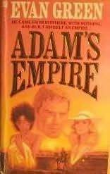 Adam's Empire by Evan Green