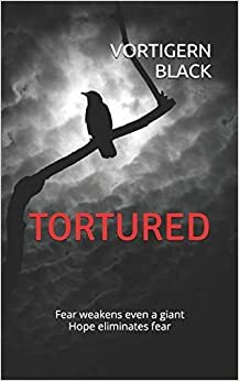 Tortured by Vortigern Black