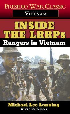 Inside the Lrrps: Rangers in Vietnam by Michael Lee Lanning