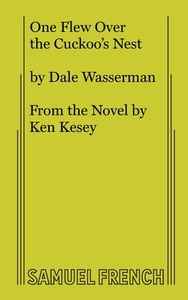 One Flew Over the Cuckoo's Nest by Dale Wasserman