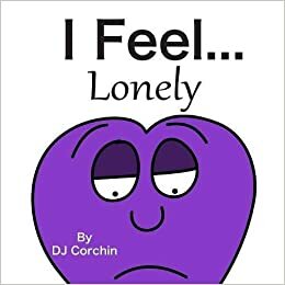 I Feel...Lonely by DJ Corchin