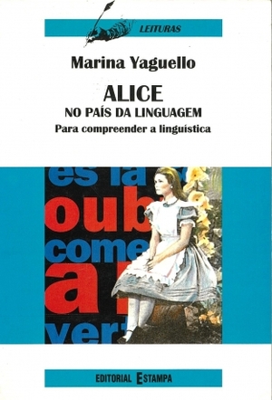 Alice no país da linguagem by Marina Yagu