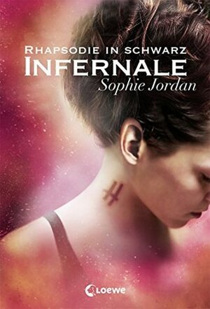 Infernale - Rhapsodie in Schwarz by Sophie Jordan