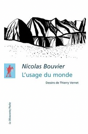 L'usage du monde by Nicolas Bouvier