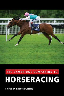 The Cambridge Companion to Horseracing by 