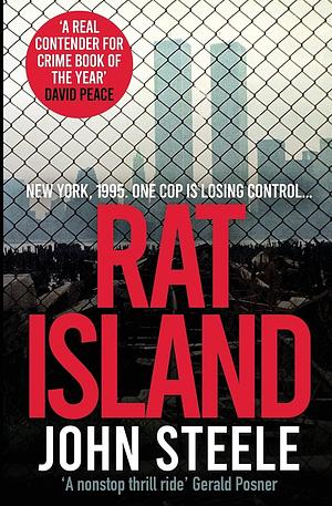 Rat Island: A gripping and gritty New York crime thriller by John Steele, John Steele