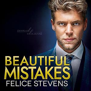 Beautiful Mistakes by Felice Stevens